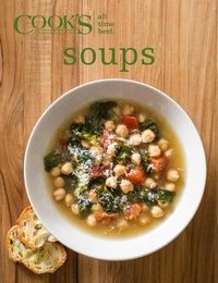Abbildung von: All Time Best Soups - Cook's Illustrated