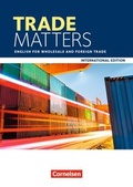 Cover: Matters - International Edition - Trade Matters / A2 - B2 - English for Wholesale and Foreign Trade - Cornelsen Verlag