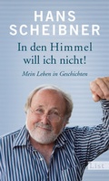 Cover: In den Himmel will ich nicht! - Ullstein
