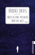 Cover: Noch so eine Tatsache &uuml;ber die Welt - Ullstein Taschenbuchverlag