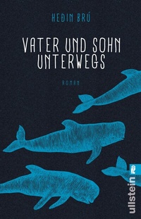 Abbildung von: Vater und Sohn unterwegs - Ullstein Taschenbuchverlag