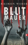 Cover: Die Blutmauer - Ullstein Taschenbuchverlag