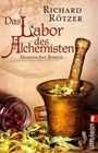 Cover: Das Labor des Alchemisten - Ullstein Taschenbuchverlag