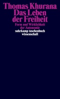 Cover: Das Leben der Freiheit - Suhrkamp