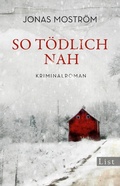 Cover: So t&ouml;dlich nah (Ein Nathalie-Svensson-Krimi 1) - Ullstein Taschenbuchverlag