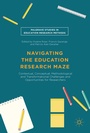 Cover: Navigating the Education Research Maze - Palgrave Macmillan