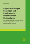 Cover: Englischsprachiges Schreiben und Publizieren in verschiedenen Fachkulturen - Narr Francke Attempto