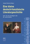 Cover: Eine kleine deutsch-franz&ouml;sische Literaturgeschichte - Narr Francke Attempto