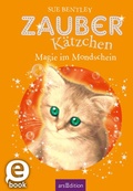Cover: Zauberk&auml;tzchen - Magie im Mondschein (Zauberk&auml;tzchen 5) - arsEdition