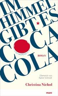 Abbildung von: Im Himmel gibt es Coca-Cola - mareverlag