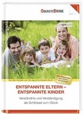 Cover: Entspannte Eltern - entspannte Kinder - Oberstebrink