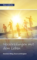 Cover: Verabredungen mit dem Leben - Shaker Media