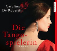 Abbildung von: Die Tangospielerin - Audio Media Verlag