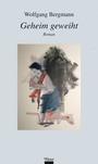 Cover: Geheim geweiht - Wieser Verlag