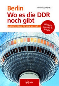 Abbildung von: Berlin - Wo es die DDR noch gibt - via reise