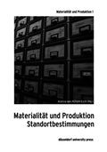 Cover: Materialit&auml;t und Produktion - d&uuml;sseldorf university press