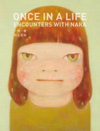 Enlarge image Cover: Once in a Life - Encounters with Nara - Asia Society Hong Kong Center
