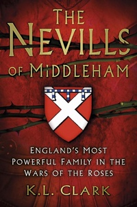 Bild vergrößern Bild: The Nevills of Middleham - The History Press Ltd