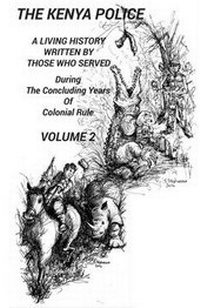 Abbildung von: The Kenya Police a Living History: Volume 2 - Next Century Books