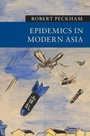 Cover: Epidemics in Modern Asia - Cambridge University Press