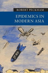 Abbildung von: Epidemics in Modern Asia - Cambridge University Press