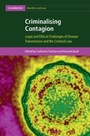 Cover: Criminalising Contagion - Cambridge University Press
