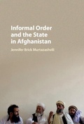 Cover: Informal Order and the State in Afghanistan - Cambridge University Press