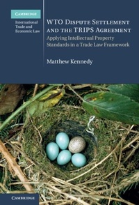 Abbildung von: WTO Dispute Settlement and the TRIPS Agreement - Cambridge University Press