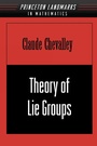 Cover: Theory of Lie Groups - Princeton University Press