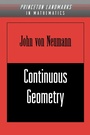 Cover: Continuous Geometry - Princeton University Press