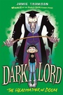 Cover: Dark Lord: Headmaster of Doom - Orchard Books