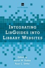Cover: Integrating LibGuides into Library Websites - Rowman & Littlefield Publishers