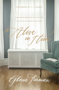 Enlarge image Cover: Alive in Him - Crossway Books