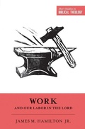 Cover: Work and Our Labor in the Lord - Crossway Books