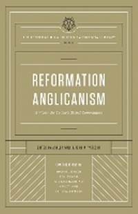 Enlarge image Cover: Reformation Anglicanism - Crossway Books