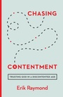 Cover: Chasing Contentment - Crossway Books
