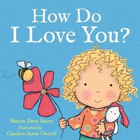 Enlarge image Cover: How Do I Love You? - Hodder Children's Books