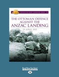 Cover: The Ottoman Defence Against the Anzac Landing - ReadHowYouWant