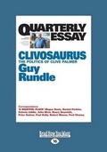 Cover: Quarterly Essay 56: Clivosaurus - ReadHowYouWant