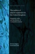Cover: The Politics of Airport Expansion in the United Kingdom - Manchester University Press