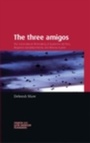 Cover: The Three Amigos - Manchester University Press