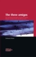 Cover: The Three Amigos - Manchester University Press