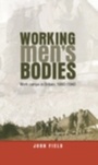 Cover: Working Men's Bodies - Manchester University Press