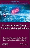Cover: Process Control Design for Industrial Applications - Wiley-ISTE