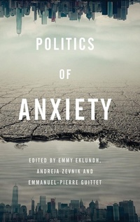 Enlarge image Cover: Politics of Anxiety - Rowman & Littlefield International