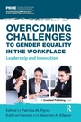 Cover: Overcoming Challenges to Gender Equality in the Workplace - Greenleaf Publishing