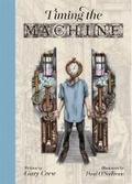 Cover: Timing the Machine - Harbour Publishing