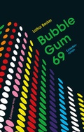 Cover: Bubble Gum 69 - Eulenspiegel Verlagsgruppe Buchverlage