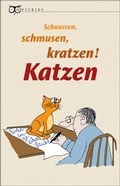 Cover: Schnurren, schmusen, kratzen! Katzen - Eulenspiegel Verlagsgruppe Buchverlage