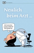 Cover: Neulich beim Arzt ... - Eulenspiegel Verlagsgruppe Buchverlage
